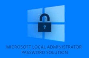 MS LAPS - управление паролями локальных администраторов в домене Active Directory